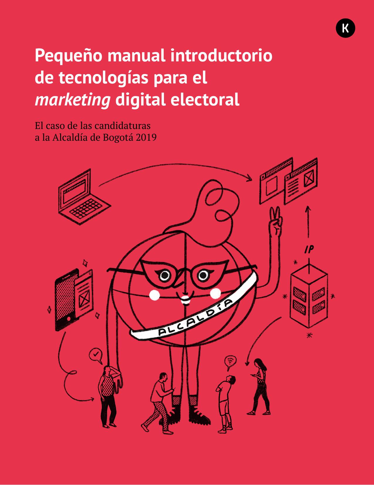 Pequeño manual introductorio de tecnologías para el marketing digital electoral