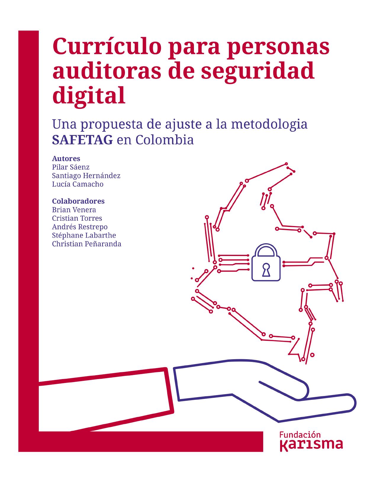 Curriculo para auditores seguridad digital: Una propuesta de ajustes a la metodología SAFETAG en Colombia