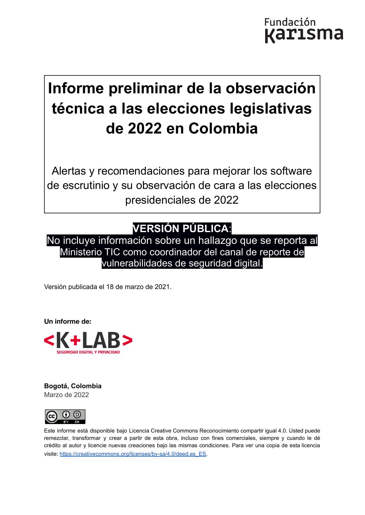 Informe preliminar de la observación técnica a las elecciones legislativas de 2022 en Colombia :: Alertas y recomendaciones para mejorar los software de escrutinio y su observación de cara a las elecciones presidenciales de 2022
