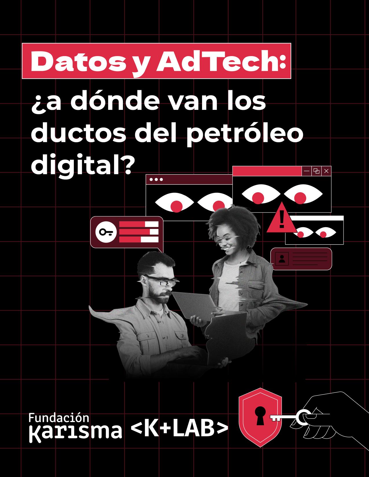 Datos y AdTech: ¿A dónde van los ductos del petróleo digital?