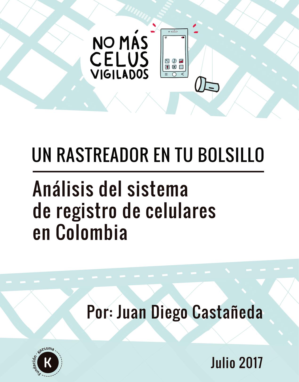 Un rastreador en tu bolsillo :: Análisis del sistema de registro de celulares en Colombia