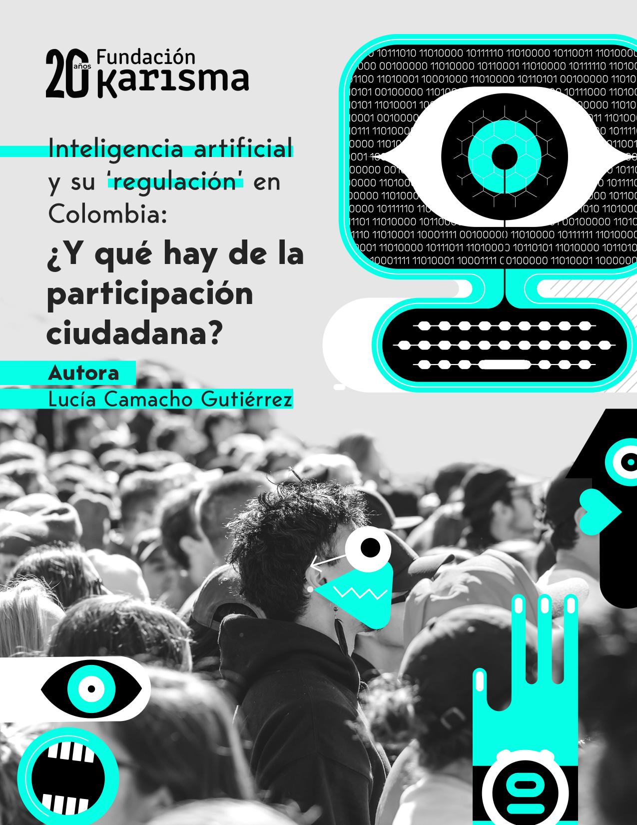 Inteligencia artificial y su regulación en Colombia ¿Y qué hay de la participación ciudadana?