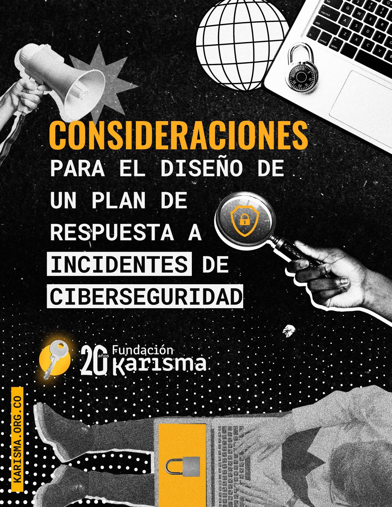 Consideraciones para el diseño de un plan de respuesta a incidentes de ciberseguridad