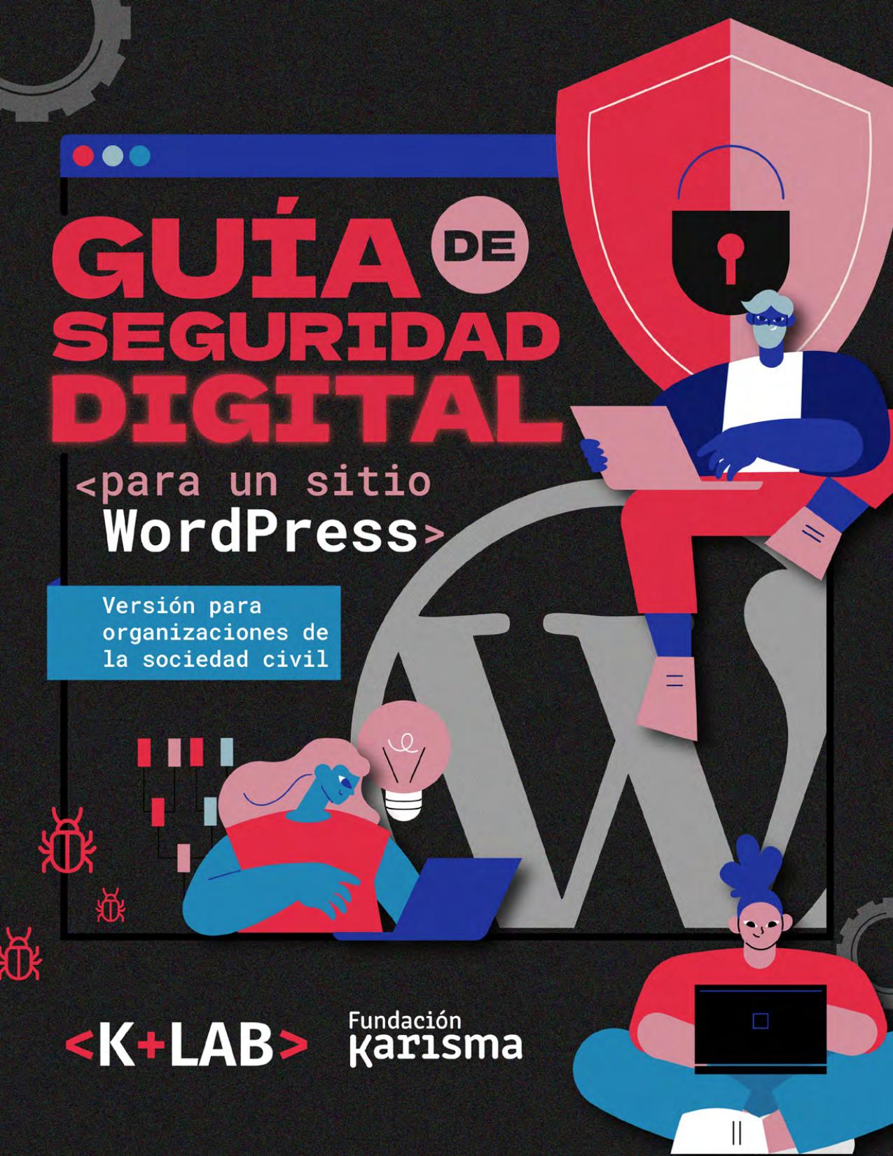 Guía de seguridad digital para un sitio WordPress: versión para organizaciones de la sociedad civil