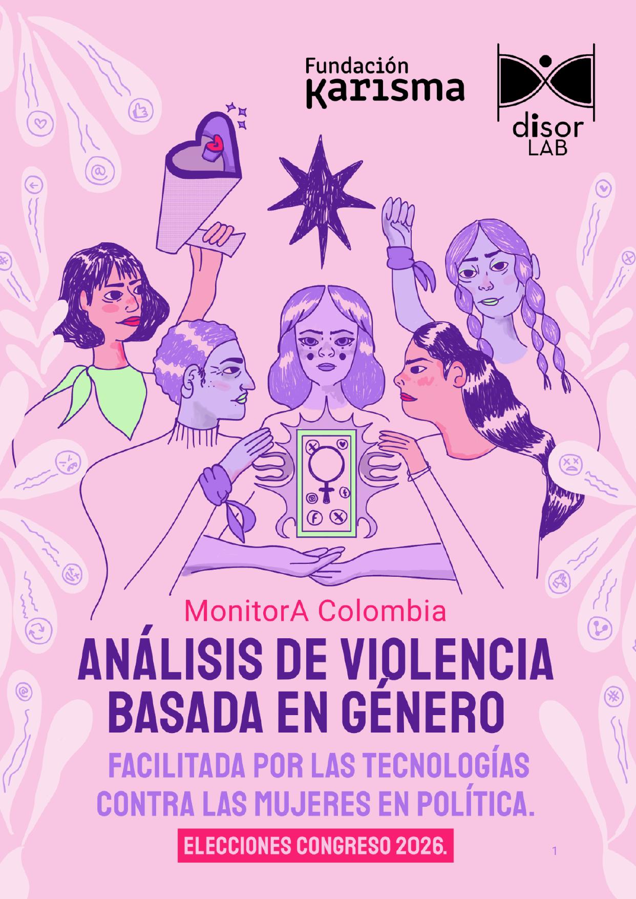 MonitorA Colombia - Análisis de violencia basada en género facilitada por las tecnologías contra las mujeres en política :: Elecciones Congreso 2026