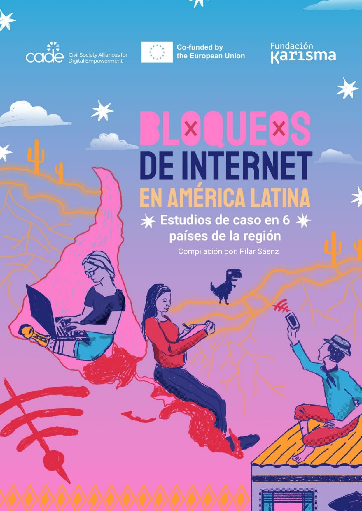 Cortes y bloqueos de internet en América Latina :: Estudios de caso en 6 países de la región