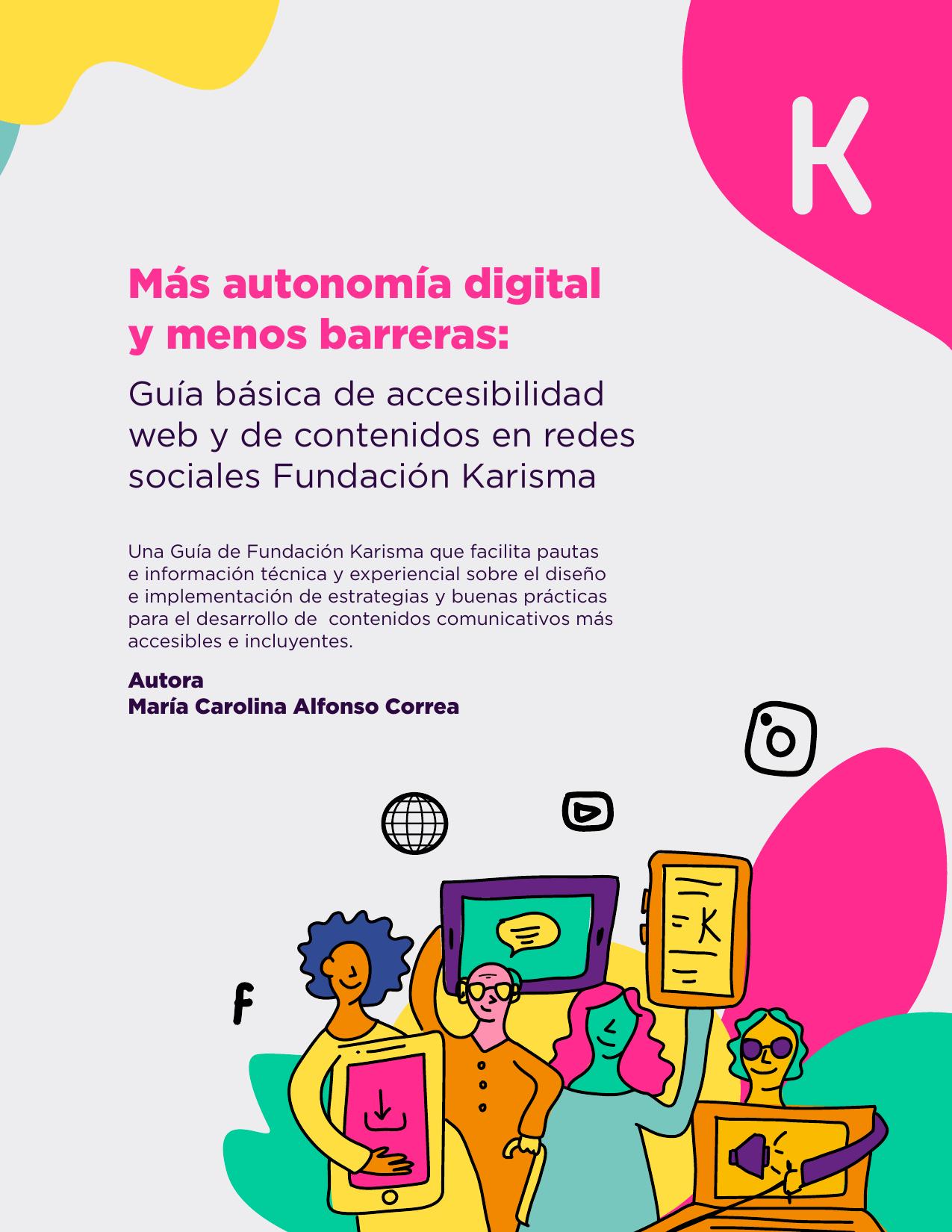 Más autonomía digital y menos barreras