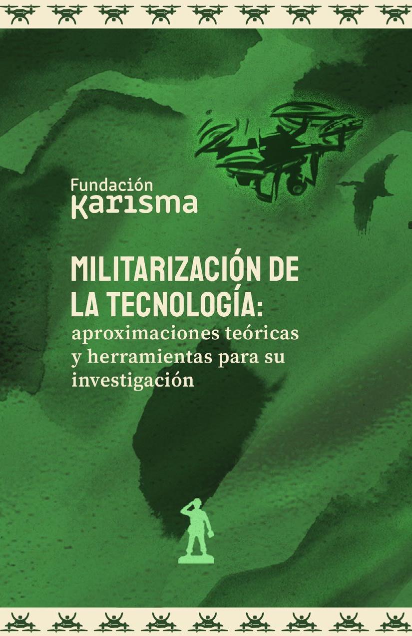 Militarización de la tecnología :: Aproximaciones teóricas y herramientas para su investigación